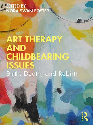 cover image of Art Therapy and Childbearing Issues